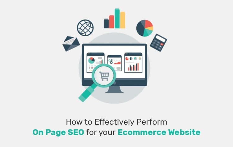 How to Effectively Perform On Page SEO for your Ecommerce Website?